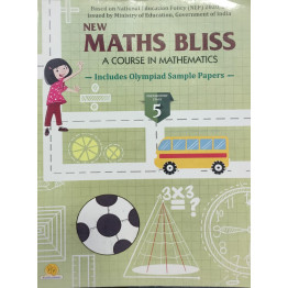 New Maths Bliss Class - 5 (Includes Olympiad Sample Papers)